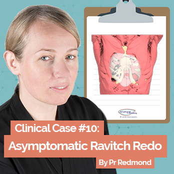 Pr Redmond clinical case : Ravitch redo