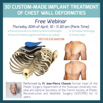 Free webinar for Pro : 3D custom-made implant for Pectus and Poland